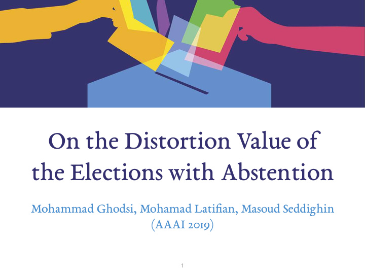 on the distortion value of the elections with abstention