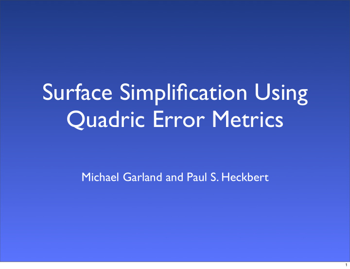 surface simplification using quadric error metrics