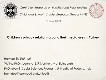 Childrens privacy relations around their media uses in Turkey  Hamide Elif zmc  Visiting