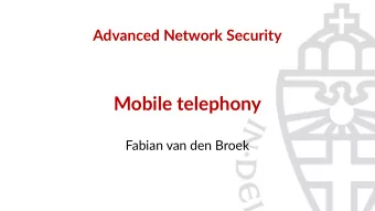Mobile telephony  Fabian van den Broek  Agenda  Introductjon  2G / 3G / 4G  Security