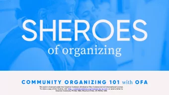 COMMUNITY ORGANIZING 101 with OFA  This work is licensed under the Creative Commons Attribution-Non