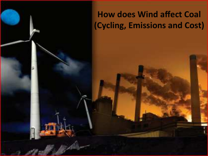 how does wind affect coal cycling emissions and cost
