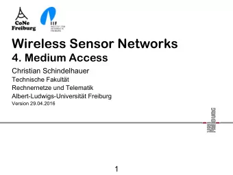 Wireless Sensor Networks  4. Medium Access  Christian Schindelhauer  Technische Fakultt