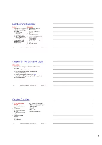 Last Lecture: Summary  Goals:  Overview:  network layer services  understand principles  IP