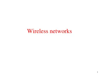Wireless networks  1  Overview  Wireless networks basics  IEEE 802.11 (Wi-Fi) a/b/g/n  ad