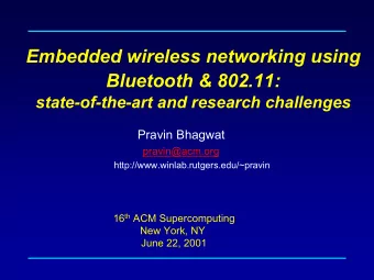 Embedded wireless networking using  Bluetooth &amp; 802.11:  state-of-the-art and research