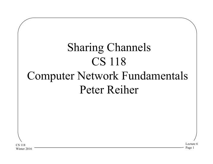 sharing channels cs 118 computer network fundamentals