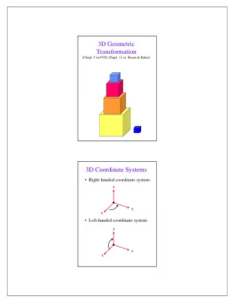 3D Geometric  Transformation  (Chapt. 5 in FVD, Chapt. 11 in  Hearn &amp; Baker)  3D Coordinate
