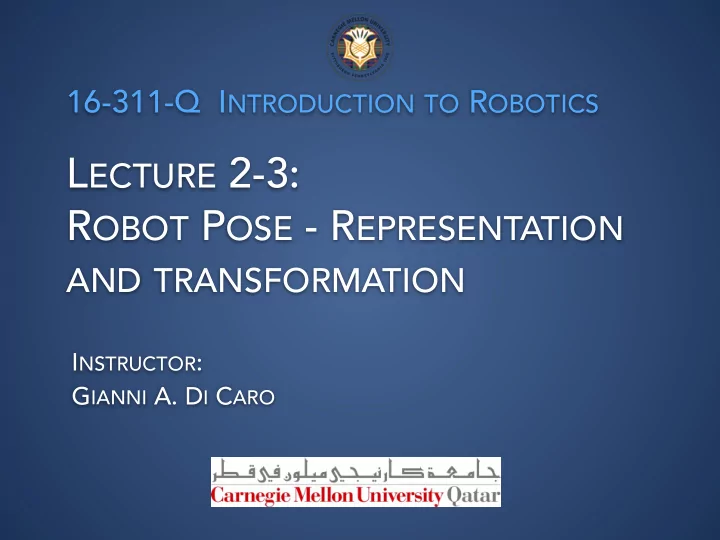 l ecture 2 3 r obot p ose r epresentation