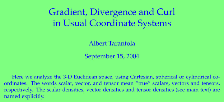 gradient divergence and curl in usual coordinate systems