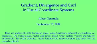 Gradient, Divergence and Curl  in Usual Coordinate Systems  Albert Tarantola  September 15, 2004