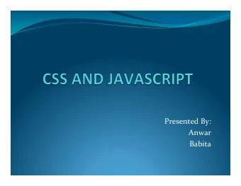 Presented  By:    Anwar      Babita    Introducing Cascading Style Sheets(CSS)