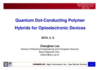 Q  Quantum Dot-Conducting Polymer  t  D t C  d  ti  P l  Hybrids for Optoelectronic Devices  H b id
