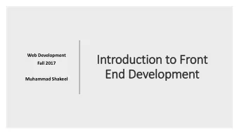 In  Introduction to Front  Fall 2017  End Development  Muhammad Shakeel  Objectives  Setup