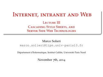 I nternet , intranet and W eb L ecture III C ascading S tyle S heets , and S erver S ide W eb T