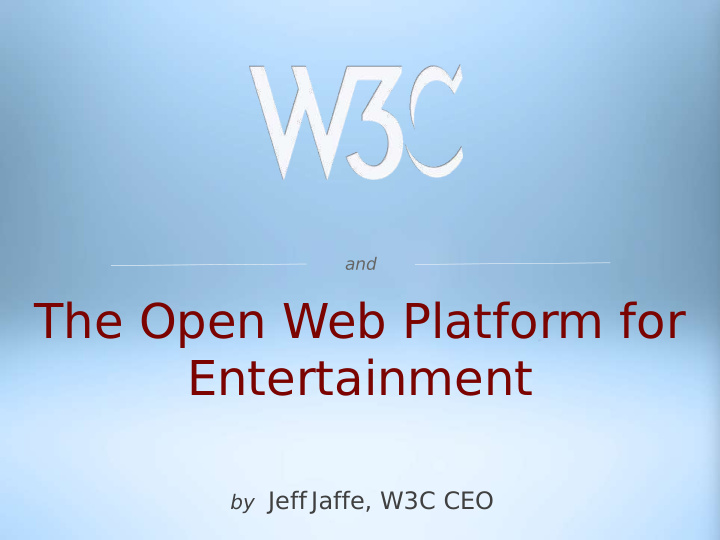 the open web platform for entertainment