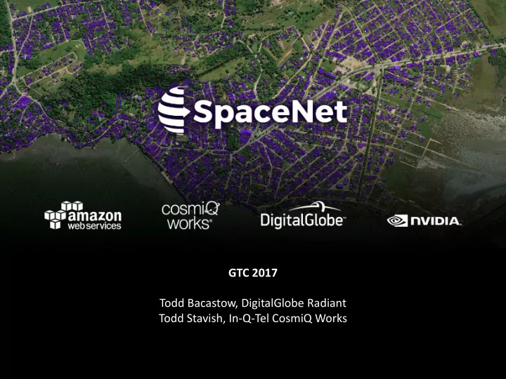todd stavish in q tel cosmiq works spacenet overview