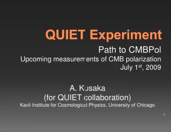 Path to CMBPol  Upcoming measurem  ments of CMB polarization July 1 st , 2009 July 1 st , 2009  A.