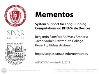 Mementos  System Support for Long-Running  Computations on RFID-Scale Devices pmn R  Benjamin