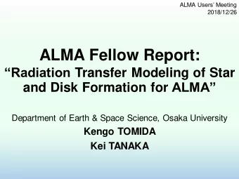 ALMA Fellow Report: Radiation Transfer Modeling of Star and Disk Formation for ALMA