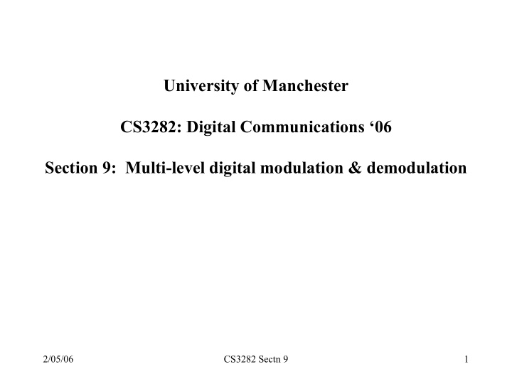 university of manchester cs3282 digital communications 06