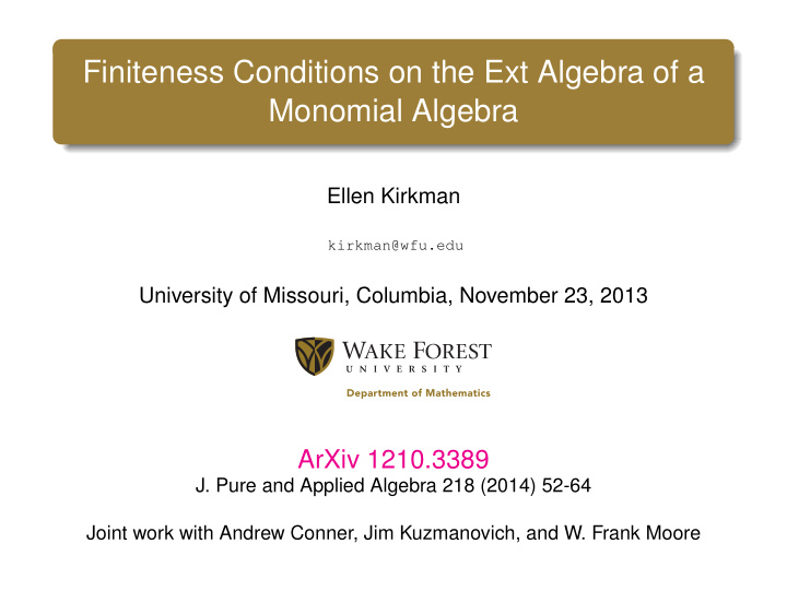 finiteness conditions on the ext algebra of a monomial