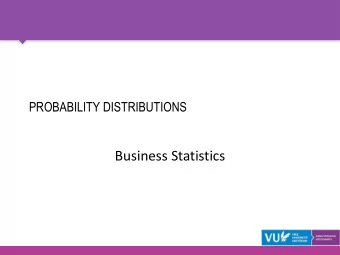 Business Statistics  CONTENTS  Probability distribution functions (discrete)  Characteristics of a