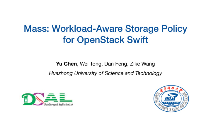 mass workload aware storage policy for openstack swift