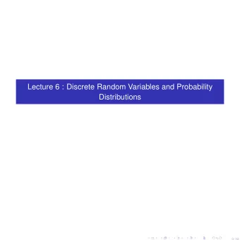 Lecture 6 : Discrete Random Variables and Probability  Distributions  0/ 32  Go to BACKGROUND