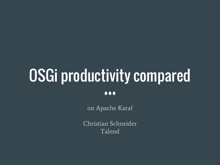 osgi productivity compared