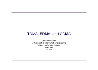 TDMA, FDMA, and CDMA  TDMA, FDMA, and CDMA  Telecomunicazioni  Undergraduate course in Electrical