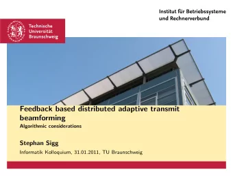 Feedback based distributed adaptive transmit  beamforming  Algorithmic considerations  Stephan Sigg