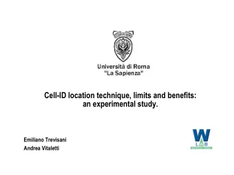 Cell-ID location technique, limits and benefits:  an experimental study.  Emiliano Trevisani