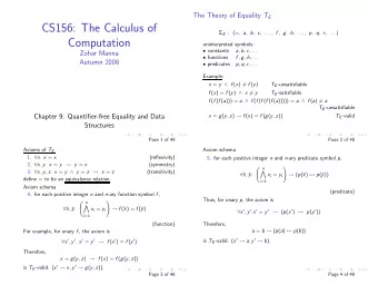 CS156: The Calculus of  E : { = , a , b , c , . . . , f , g , h , . . . , p , q , r , . . . }
