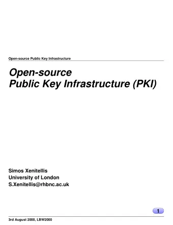 Open-source  Public Key Infrastructure (PKI)  Simos Xenitellis  University of London
