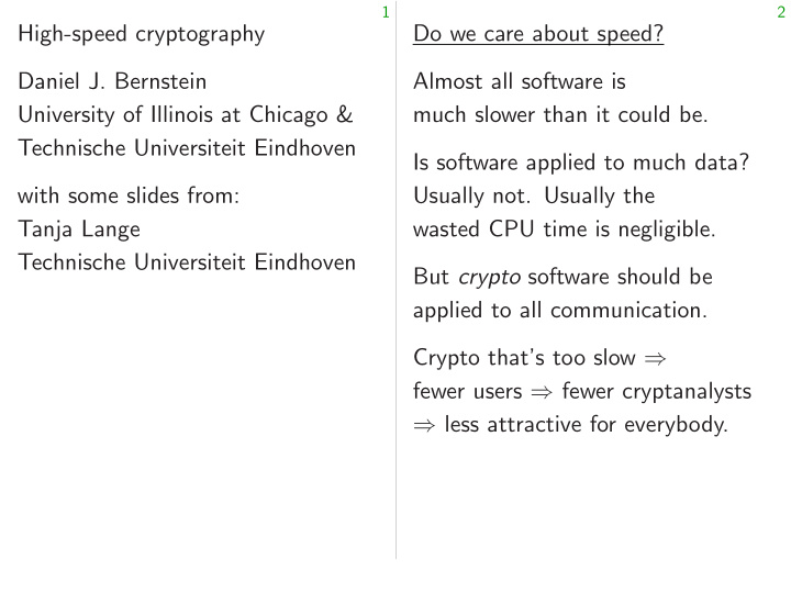 high speed cryptography do we care about speed daniel j