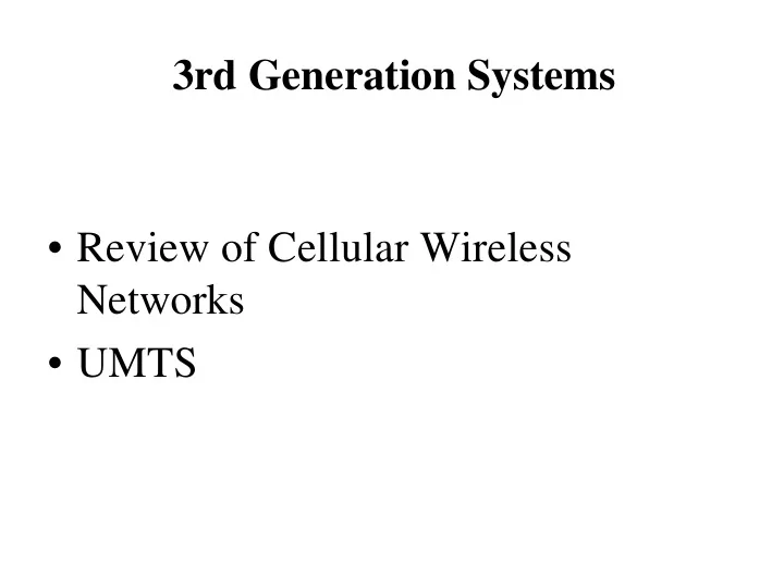 3rd generation systems review of cellular wireless