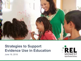 Strategies to Support  Evidence Use in Education  June 19, 2018  Using the Zoom Platform   If