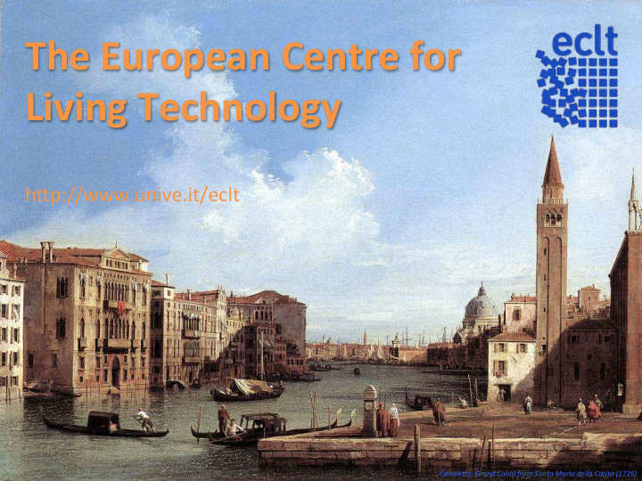 the european centre for living technology