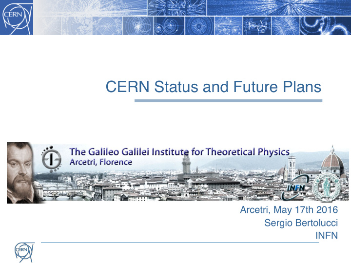 cern status and future plans