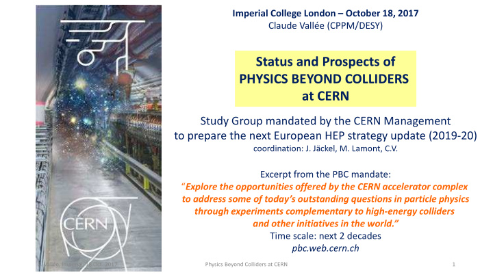 status and prospects of physics beyond colliders at cern