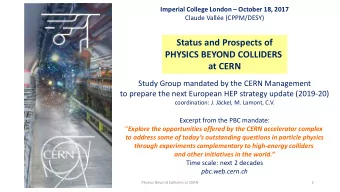 Status and Prospects of  PHYSICS BEYOND COLLIDERS  at CERN  Study Group mandated by the CERN