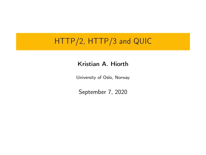 http 2 http 3 and quic