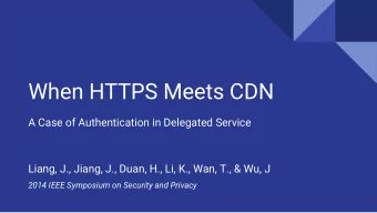 When HTTPS Meets CDN  A Case of Authentication in Delegated Service  Liang, J., Jiang, J., Duan,