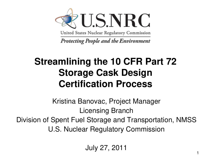 streamlining the 10 cfr part 72 storage cask design