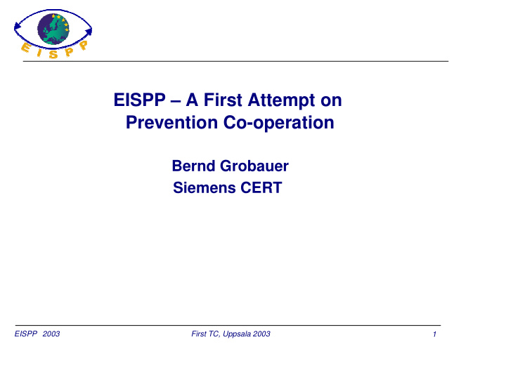 eispp a first attempt on prevention co operation