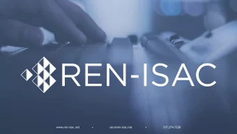 www.ren-isac.net    soc@ren-isac.net    317.274.7228  What is an ISAC?  Information