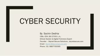 CYBER SECURITY  By Sachin Dedhia  CISA, CEH, ISO 27001 L.A.,  Ethical Hacker &amp; Digital