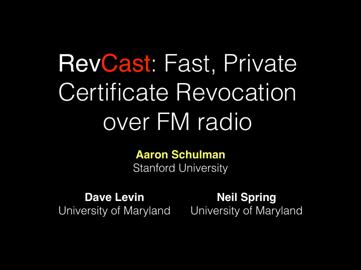 revcast fast private certificate revocation over fm radio