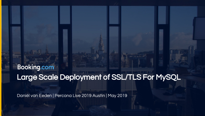 large scale deployment of ssl tls for mysql